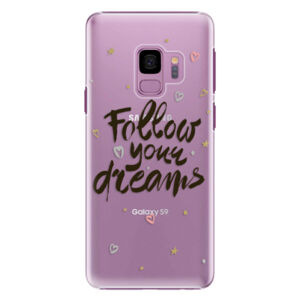Plastové puzdro iSaprio - Follow Your Dreams - black - Samsung Galaxy S9