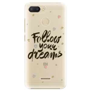 Plastové puzdro iSaprio - Follow Your Dreams - black - Xiaomi Redmi 6