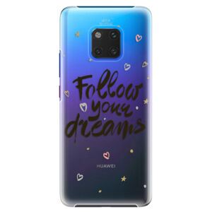 Plastové puzdro iSaprio - Follow Your Dreams - black - Huawei Mate 20 Pro