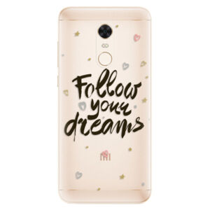 Silikónové puzdro iSaprio - Follow Your Dreams - black - Xiaomi Redmi 5 Plus