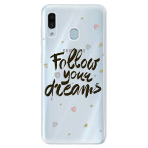 Silikónové puzdro iSaprio - Follow Your Dreams - black - Samsung Galaxy A30