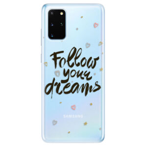 Odolné silikónové puzdro iSaprio - Follow Your Dreams - black - Samsung Galaxy S20+
