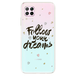 Odolné silikónové puzdro iSaprio - Follow Your Dreams - black - Huawei P40 Lite