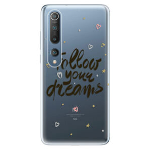 Odolné silikónové puzdro iSaprio - Follow Your Dreams - black - Xiaomi Mi 10 / Mi 10 Pro