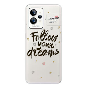 Odolné silikónové puzdro iSaprio - Follow Your Dreams - black - Realme GT 2 Pro