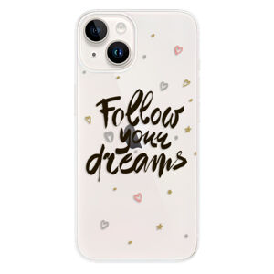 Odolné silikónové puzdro iSaprio - Follow Your Dreams - black - iPhone 15 Plus