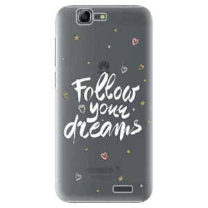 Plastové puzdro iSaprio - Follow Your Dreams - white - Huawei Ascend G7