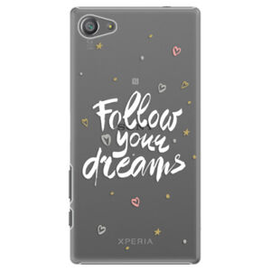 Plastové puzdro iSaprio - Follow Your Dreams - white - Sony Xperia Z5 Compact