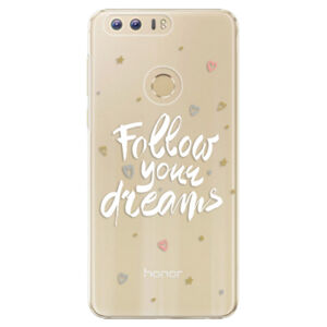 Plastové puzdro iSaprio - Follow Your Dreams - white - Huawei Honor 8