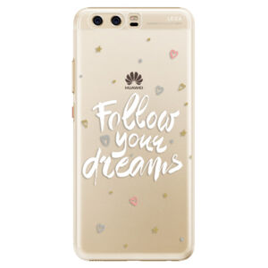 Plastové puzdro iSaprio - Follow Your Dreams - white - Huawei P10