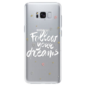 Plastové puzdro iSaprio - Follow Your Dreams - white - Samsung Galaxy S8