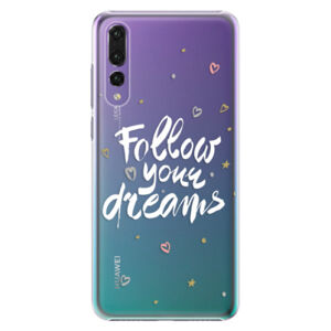Plastové puzdro iSaprio - Follow Your Dreams - white - Huawei P20 Pro