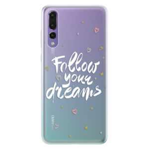 Silikónové puzdro iSaprio - Follow Your Dreams - white - Huawei P20 Pro