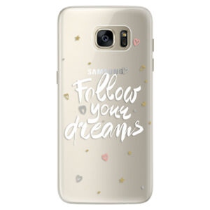 Silikónové puzdro iSaprio - Follow Your Dreams - white - Samsung Galaxy S7 Edge