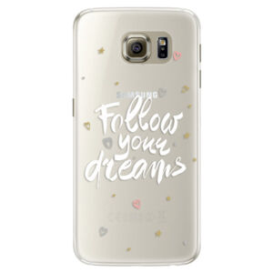 Silikónové puzdro iSaprio - Follow Your Dreams - white - Samsung Galaxy S6