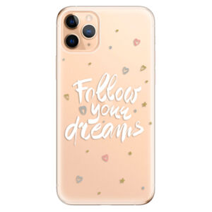 Odolné silikónové puzdro iSaprio - Follow Your Dreams - white - iPhone 11 Pro Max