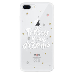 Odolné silikónové puzdro iSaprio - Follow Your Dreams - white - iPhone 8 Plus