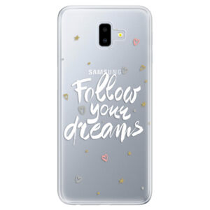 Odolné silikónové puzdro iSaprio - Follow Your Dreams - white - Samsung Galaxy J6+