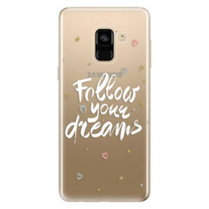 Odolné silikónové puzdro iSaprio - Follow Your Dreams - white - Samsung Galaxy A8 2018