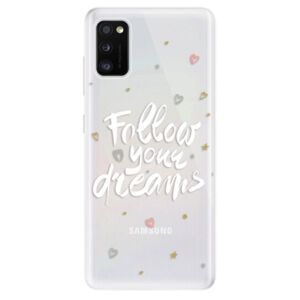 Odolné silikónové puzdro iSaprio - Follow Your Dreams - white - Samsung Galaxy A41