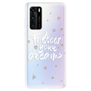 Odolné silikónové puzdro iSaprio - Follow Your Dreams - white - Huawei P40