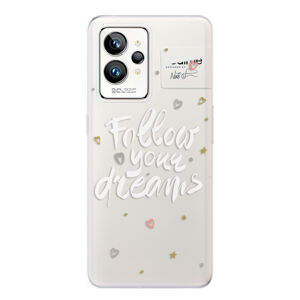 Odolné silikónové puzdro iSaprio - Follow Your Dreams - white - Realme GT 2 Pro