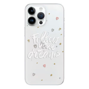 Odolné silikónové puzdro iSaprio - Follow Your Dreams - white - iPhone 15 Pro Max