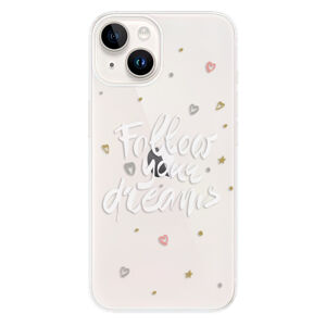 Odolné silikónové puzdro iSaprio - Follow Your Dreams - white - iPhone 15 Plus