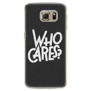 Plastové puzdro iSaprio - Who Cares - Samsung Galaxy S6