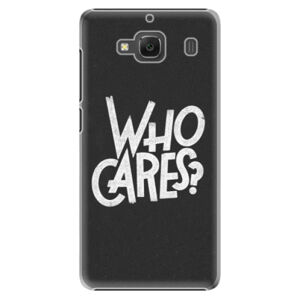 Plastové puzdro iSaprio - Who Cares - Xiaomi Redmi 2