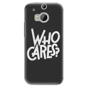 Plastové puzdro iSaprio - Who Cares - HTC One M8