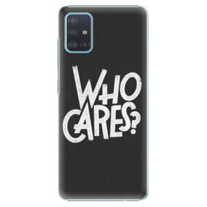 Plastové puzdro iSaprio - Who Cares - Samsung Galaxy A51