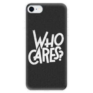 Odolné silikónové puzdro iSaprio - Who Cares - iPhone SE 2020
