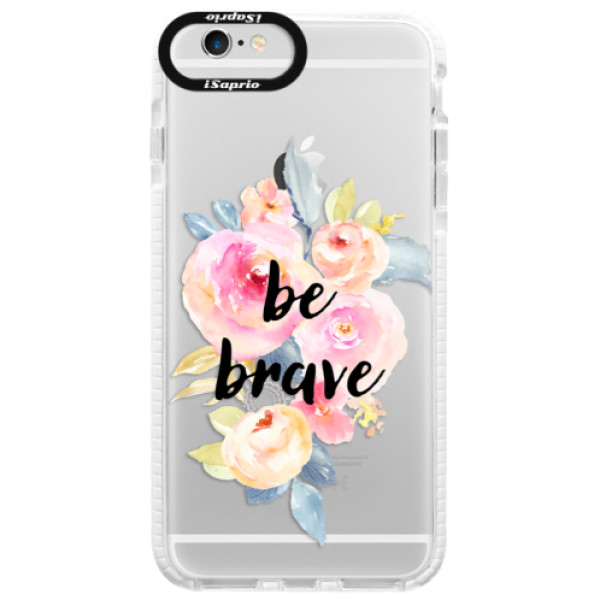 Silikónové púzdro Bumper iSaprio - Be Brave - iPhone 6 Plus/6S Plus