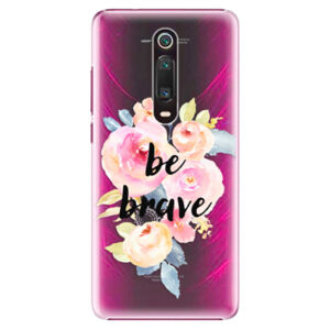 Plastové puzdro iSaprio - Be Brave - Xiaomi Mi 9T