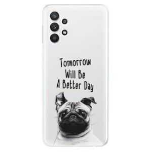 Odolné silikónové puzdro iSaprio - Better Day 01 - Samsung Galaxy A32 5G