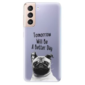Odolné silikónové puzdro iSaprio - Better Day 01 - Samsung Galaxy S21
