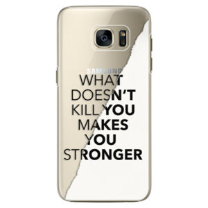 Plastové puzdro iSaprio - Makes You Stronger - Samsung Galaxy S7