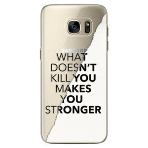 Plastové puzdro iSaprio - Makes You Stronger - Samsung Galaxy S7 Edge