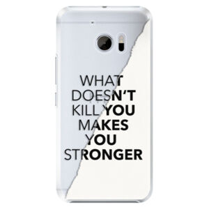 Plastové puzdro iSaprio - Makes You Stronger - HTC 10