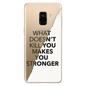 Odolné silikónové puzdro iSaprio - Makes You Stronger - Samsung Galaxy A8 2018