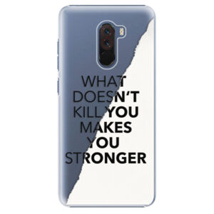 Plastové puzdro iSaprio - Makes You Stronger - Xiaomi Pocophone F1