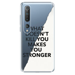 Plastové puzdro iSaprio - Makes You Stronger - Xiaomi Mi 10 / Mi 10 Pro