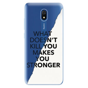 Odolné silikónové puzdro iSaprio - Makes You Stronger - Xiaomi Redmi 8A