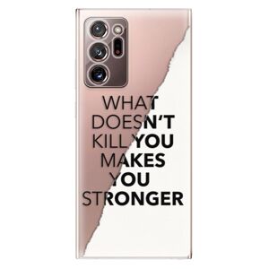 Odolné silikónové puzdro iSaprio - Makes You Stronger - Samsung Galaxy Note 20 Ultra
