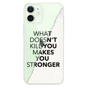Odolné silikónové puzdro iSaprio - Makes You Stronger - iPhone 12 mini