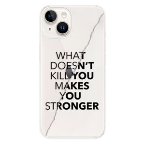 Odolné silikónové puzdro iSaprio - Makes You Stronger - iPhone 15 Plus